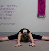 Yoga poses are held with steadiness and ease, not forced