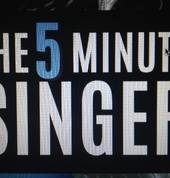 Check out VSA 5 minutes singer you-tube channel