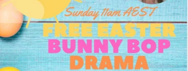 FREE Easter Bunny Bop Drama Party Elwood Drama Classes &amp; Lessons