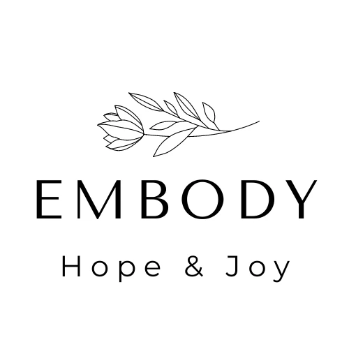 Embody Hope and Joy